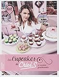 Les cupcakes de Chloé. S: et recettes gourmandes