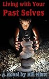 Image de Living with Your Past Selves (Spell Weaver Book 1) (English Edition)
