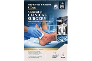 A Manual on Clinical Surgery, 18/E: Case-Based Guide for MBBS Final Year Students | Diagnostic Algorithms, Special Investigations & Differential Diagnosis with 40 Exam Videos and 40 Audio Case Files