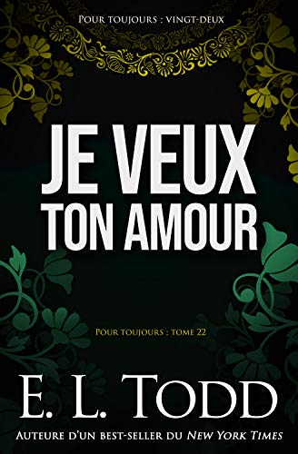 Télécharger Je veux ton amour (Pour toujours #22) livre En ligne