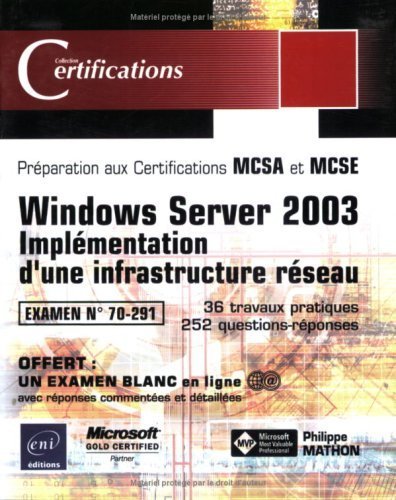 Windows Server 2003 - Implémentation d'une infrastructure réseau - examen 70-291 de Philippe Mathon (15 novembre 2003) Broché francais