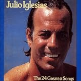 The 24 Greatest Songs - Julio Iglesias