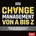 Changemanagement von A bis Z: Ideen und Impulse für Ihr Veränderungsprojekt (Dein Business) by Rainer Krumm
