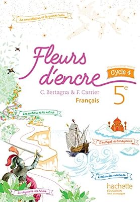 Hachette education Fleurs d'encre français cycle 4 / 5e - Livre élève - Nouveau programme 2016