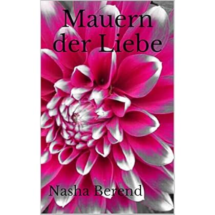 Mauern der Liebe Mauern der Liebe