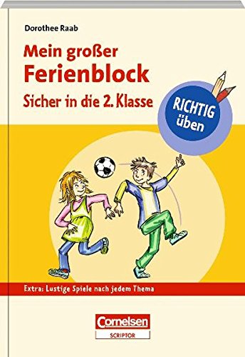 Download RICHTIG üben - Mein großer Ferienblock - Sicher in die 2. Klasse - Cornelsen Scriptor
