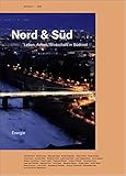 Nord & Süd: Leben, Arbeit, Wirtschaft in Südtirol: Energie by 