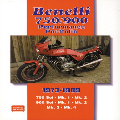 Benelli 750 & 900 Performance Portfolio 1973-1989 (Brooklands Books Road Test Series)