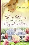 Cover zum Buch Das Haus hinter den Magnolienblüten