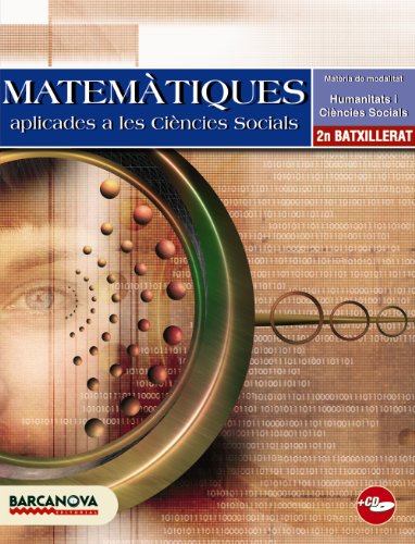 Matemàtiques aplicades a les ciències socials 2 Batxillerat Llibre de l'alumne (Materials EducatiusBatxilleratMod