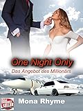 Bücher Neuerscheinungen 2022 - One Night Only - Das Angebot des Millionärs von Mona Rhyme