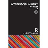 Interdisciplinarity (The New Critical Idiom)