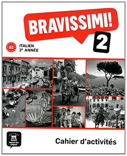 Book's Cover of Italien 2e année Bravissimi 2 A2  Cahier dactivités
