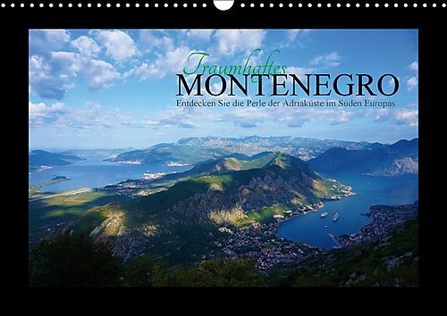 Traumhaftes Montenegro - Entdecken Sie die Perle der Adria im Süden Europas (Wandkalender 2017 DIN A3 quer): Das Land der schwarzen Berge an der ... (Monatskalender, 14 Seiten ) (CALVENDO Orte)