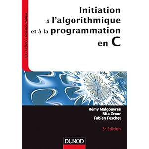 Initiation à l'algorithmique et à la programmation en C - 3e éd. Livre en Ligne Initiation à l'algorithmique et à la programmation en C - 3e éd. Livre en Ligne - Telecharger Ebook