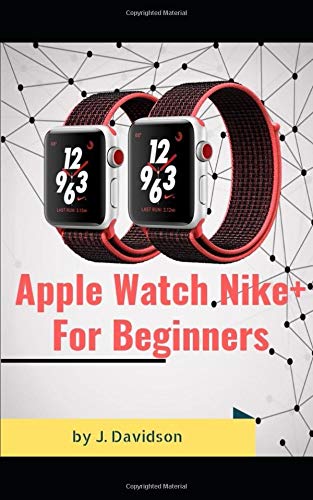 Preisvergleich Produktbild Apple Watch Nike+: For Beginners