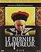 DERNIER Empereur [Édition Collector Limitée]