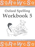 Oxford Spelling Workbooks: Workbook 5