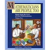 Mathematicians Are People Too! Volume 2 Copyright 1995 by 