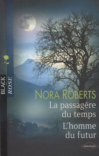 La passagère du temps ; L'homme du futur