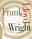 The Architecture of Frank Lloyd Wright by