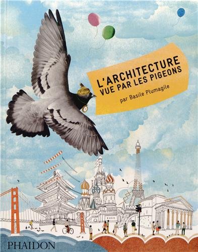 couverture de : L'architecture vue par les pigeons