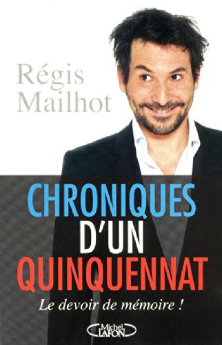 Book's Cover of Chroniques d'un quinquennat. Le devoir de mémoire