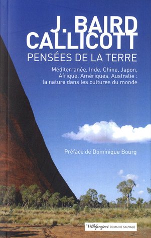 Pensées de la Terre : Méditerranée, Inde, Chine, Japon, Afrique, Amériques, Australie. la nature dans les cultures du monde