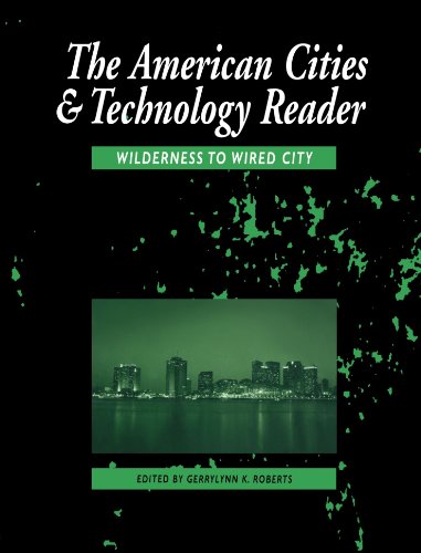American Cities and Technology: Wilderness to Wired city