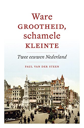 Ebook Ware grootheid, schamele kleinte