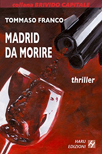 Tommaso Franco - Madrid da morire (2014)