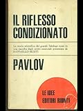 Il riflesso condizionato.