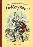 Die schönsten deutschen Heldensagen by 