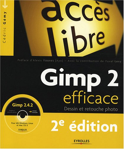 Download Gimp 2 efficace: Dessin et retouche photo Download Gimp 2 efficace: Dessin et retouche photo