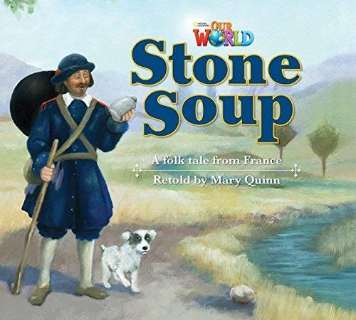 Our World Readers: Stone Soup: British English (Our World Readers (British English))