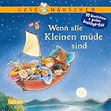 Lesemäuschen: Wenn alle Kleinen müde sind Vorlesebuch ab 2 Jahren: Mein erstes Buch zum Vorlesen und Entdecken mit großem Ausklappbild by ELLA, Regine Altegoer
