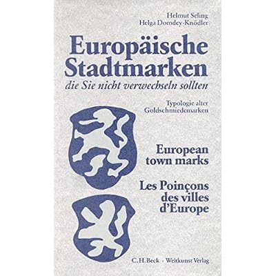 [PDF] Download Europáische Stadtmarken- die Sie nicht verwechseln sollten: Typologie alter Goldschmiedemarken Kostenlos