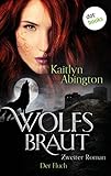 Bücher Neuerscheinungen 2022 - Wolfsbraut: Der Fluch: Zweiter Roman von Kaitlyn Abington