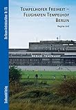 Image de Tempelhofer Freiheit - Flughafen Tempelhof Berlin (Die Neuen Architekturführer)