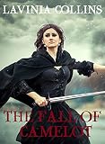 Image de THE FALL OF CAMELOT: epic medieval romance (THE MORGAN TRILOGY Book 3) (English Edition)