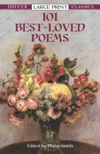 101 Best-Loved Poems (Dover Large Print Classics) 101 Best-Loved Poems (Dover Large Print Classics)