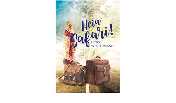 Heia Safari Ebook Horst Westermann Amazonde Kindle Shop - 