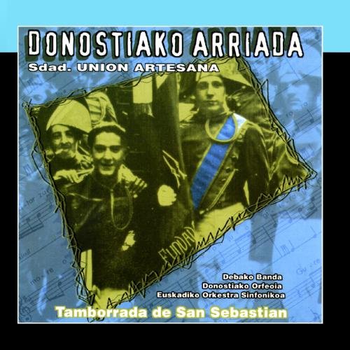Preisvergleich Produktbild Donostiako Arriada - Tamborrada De San Sebastian