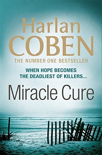 Miracle Cure: They were looking for a miracle cure, but instead they found a killer... (Old Edition)
