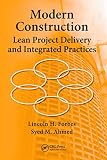 Image de Modern Construction: Lean Project Delivery and Integrated Practices (Systems Innovation Book Series)