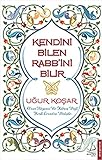 Kendini Bilen Rabbini Bilir by 