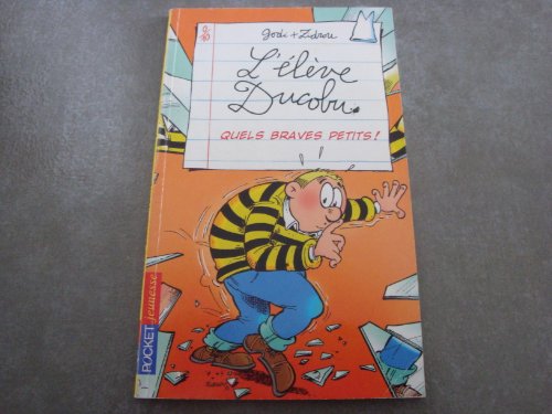 Quels braves petits !