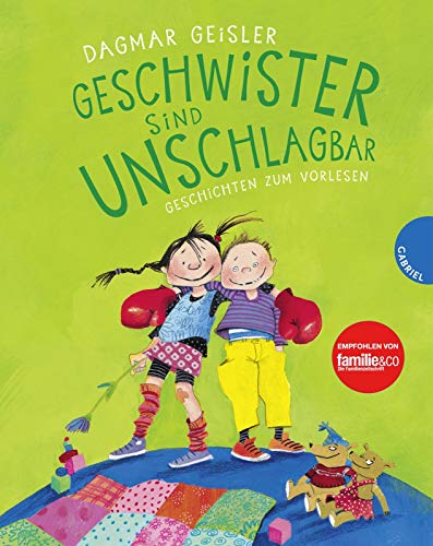 Geschwister sind unschlagbar: Geschichten zum Vorlesen