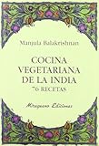  Cocina vegetariana de la India. 76 recetas (Sugerencias)