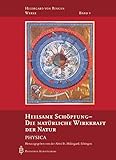 Image de Heilsame Schöpfung - Die natürliche Wirkkraft der Natur: Physica (Hildegard von Bingen-Werke)